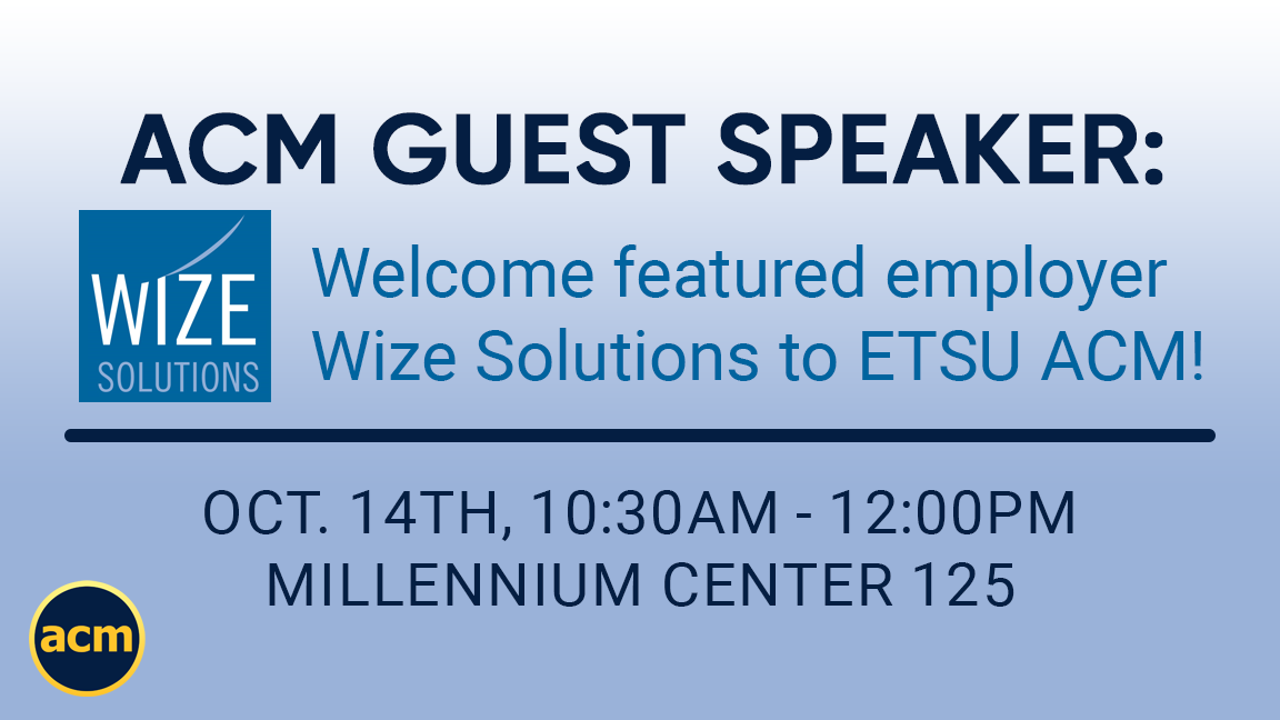 ComputingETSU's tweet photo. Per @etsu_acm: Hope you're enjoying your break! Don't forget we've got another great featured employer lined up to come visit us this Friday! Bring your resumes if you're interested or just show up with some good questions ready for Wize Solutions! https://t.co/cCCLk77tL5 https://t.co/Tt6NURxNRI