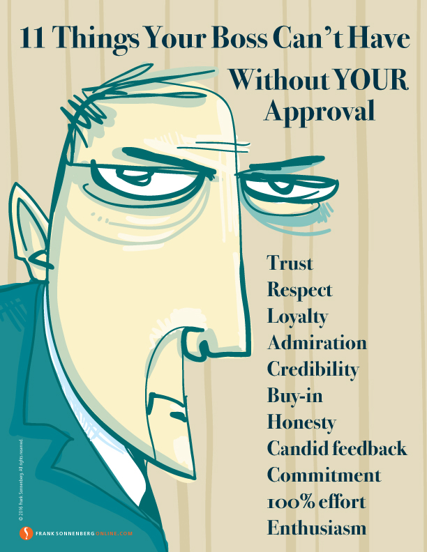 The power of positional authority is diminishing. Increasingly, leadership power is not about how high leaders are on the org chart but whether they’re trusted, collaborative & respected. 11 things your boss can't have without your approval:franksonnenbergonline.com/posters/11-thi… By @fsonnenberg