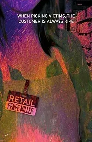 Available now!
RETAIL 
1. The customer is always right.
2. Insults, threats, harassment and physical violence are accepted.
3. Smile. No matter what.
This is how it’s always been, and how it always will be…mostly 
#kindle #horror #darkhumor #crime
buff.ly/3dcilGh