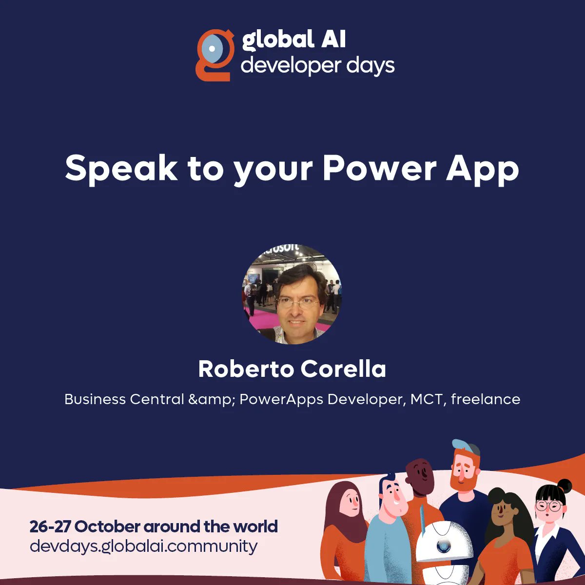 Join the #GlobalAIDeveloperDays this October for the #Hybrid #AI #Community event of the year! 📅 27 October | 15:30 UTC 🤩 Roberto Corella (@rccorella) 📢 Speak to your Power App Register now on: buff.ly/3Sm5cgG