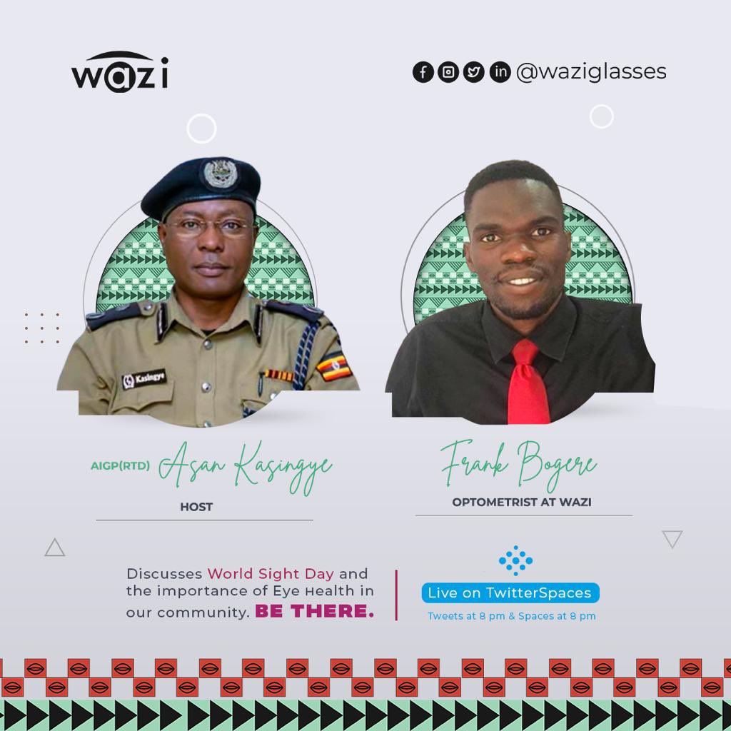 Join my space: World Sight Day and the Importance of Eye Health in our Community. Tomorrow 13th Oct at 8pm. Guest Speaker Optometrist Frank Bogere <a href="/waziglasses/">Wazi Vision</a>