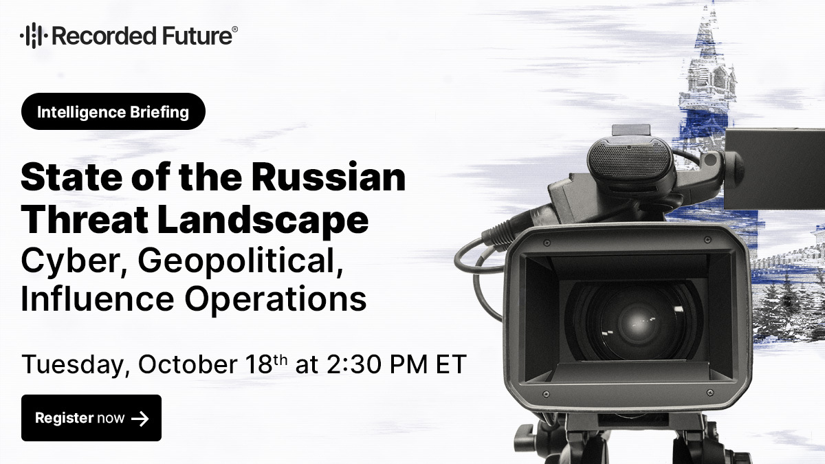 RecordedFuture's tweet photo. The global threat landscape surrounding Russia expands across cyber, geopolitical, and influence operations. Join Insikt Group for a live intelligence briefing to discuss the current state of the threat landscape and ongoing hybrid warfare operations: https://t.co/AJl3tUXSyY https://t.co/7R01nKXpzp