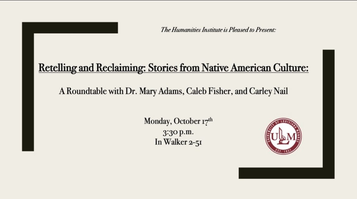 UlmComm's tweet image. Come out on Monday, October 17th to hear a roundtable discussion of Native American stories and literature! The Humanities Institute is looking forward to seeing you there!