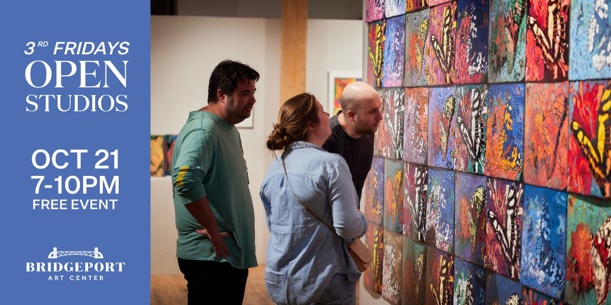 3rd Fridays | Open Studios @ Bridgeport Art Center - mailchi.mp/bridgeportart/…
