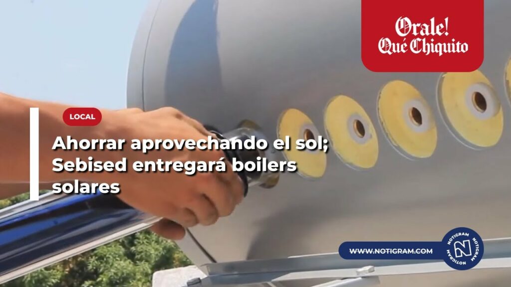 OraleVictoria's tweet photo. Ahorrar aprovechando el sol; Sebised entregará boiler solares - https://t.co/Fj7FKCoyqG https://t.co/PjEB0yXRH0
