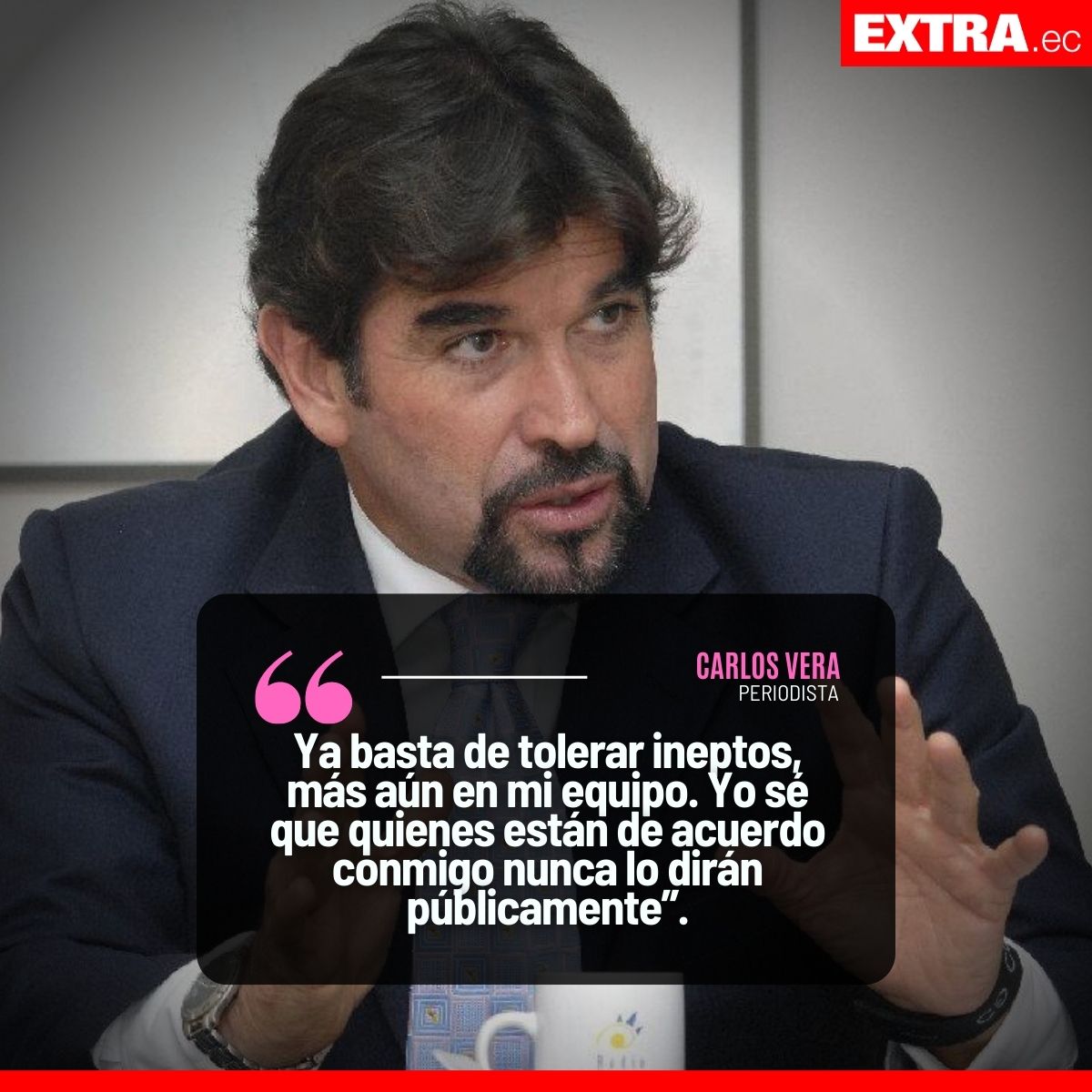 DiarioExtraEc's tweet photo. ¡HABLÓ VERA! 😱

Luego de hacerse viral por 'regañar' con insultos al sonidista de su programa, el periodista Carlos Vera, habló con #EXTRA sobre su actuar, fuertemente criticado en Twitter. "Si me reprimo, me enfermo. Ya basta de tolerar ineptos", señaló Vera. 🫣