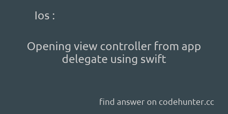 korohub's tweet image. Ios: Opening view controller from app delegate using swift - #ios - #swift - #uiviewcontroller - #appdelegate - Answer link : codehunter.cc/a/ios/opening-…