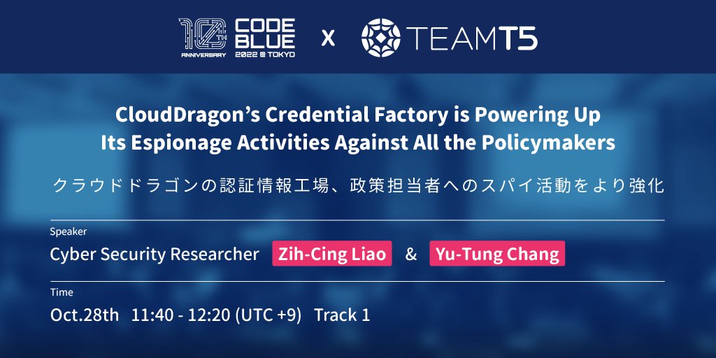 TeamT5_Official's tweet photo. TeamT5@ #CODEBLUE2022
We're proud to support, sponsor and participate in this top int'l cybersecurity event.
Our cyber threat analysts & researchers will share their latest study on China’s Bots-Driven InfoOps and North Korean APT “CloudDragon”
Know more👉https://t.co/Yw9rYKn195 https://t.co/kXKTAsNlvG