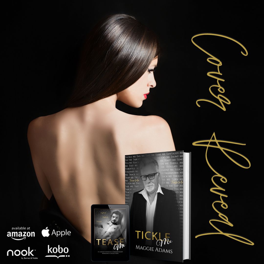 TICKLE ME
Pre-order now to read Tickle Me by Maggie Adams!
Professor/Student Romance

99¢ cents
books2read.com/teaseme

𝑫𝒐𝒏'𝒕 𝒍𝒆𝒕 𝒍𝒐𝒗𝒆, 𝒐𝒓 𝒍𝒖𝒔𝒕, 𝒑𝒂𝒔𝒔 𝒚𝒐𝒖 𝒃𝒚…

#CharmaineLouiseNewYork #nook
#romanceanthology #teaseme #preorder #amazon #ibooks