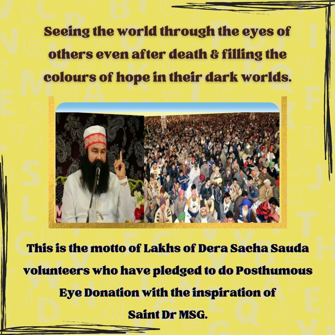SandhupamK's tweet photo. With the inspiration from Saint Gurmeet Ram Rahim ji millions of followers pledged to donate their eyes after death so that they can enlighten other people's lives. This is a great intiative to help others .#WorldSightDay https://t.co/uytqA48q6n