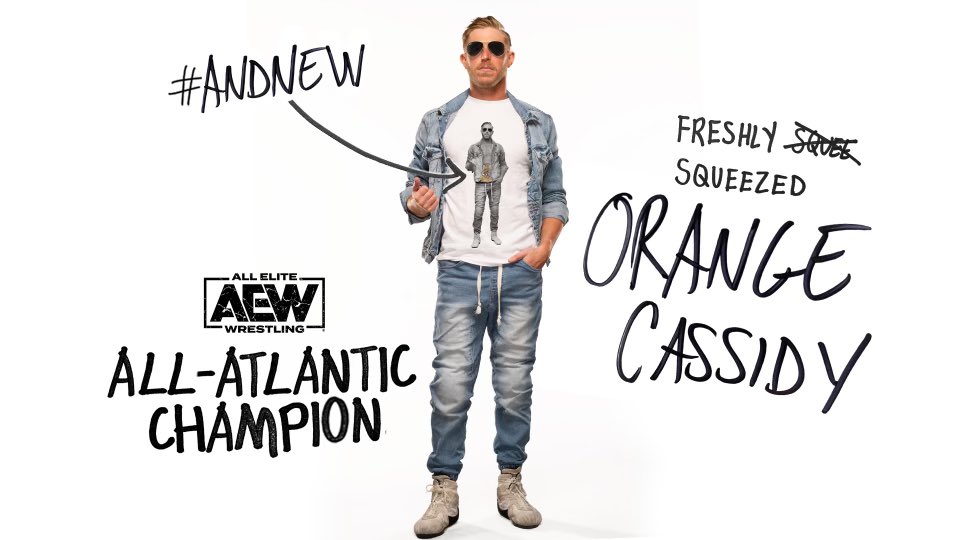 #AndNEW #AndWhatever #freshlysqueezed @orangecassidy #AEW All-Atlantic Champion #AEWDynamite