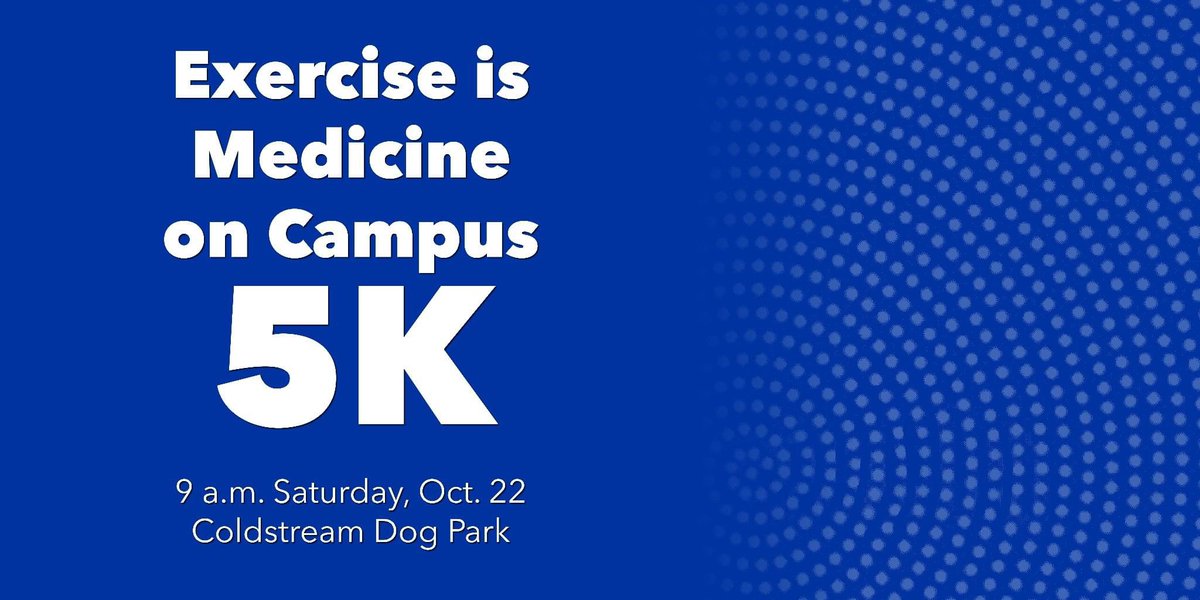 Join <a href="/uk_khpgraduate/">UK KHP graduate</a> and Exercise is Medicine on Campus for the 3rd annual Exercise is Medicine 5K at 9 a.m. Saturday, Oct. 22 at the Coldstream Dog Park. Register at runsignup.com/Race/KY/Lexing…