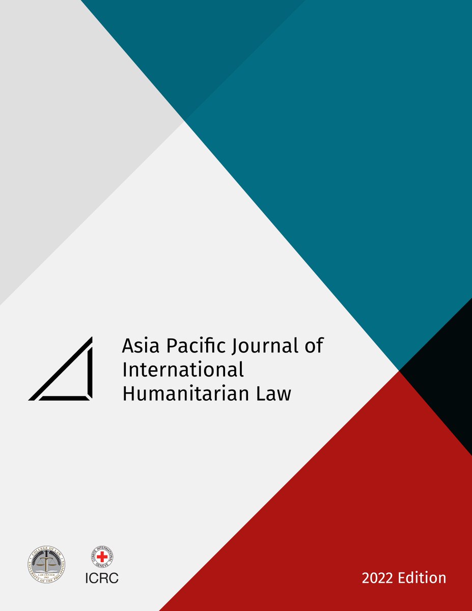 We are pleased to announce the publication of the Asia-Pacific Journal of International Humanitarian Law's 2022 edition!

Read the new edition at apjihl.org/issue/2022-edi…