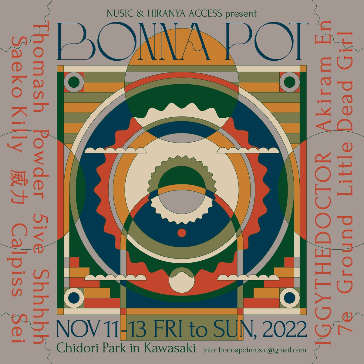 Bonna_Pot's tweet photo. BONNA POT
NOV/11~13(Fri to Sun)  @ちどり公園 川崎

Music by
AKIRAM EN 
CALPISS
Ground
IGGYTHEDOCTOR (from Goa, India)
Little Dead Girl
Powder
Saeko Killy
SEI (LOFT set)
Shhhhh (2sets ~ Dance &amp; World set)
Thomash ("In C" Live &amp; DJ Hybrid set)
5ive
7e
威力
and maybe one more... https://t.co/m9bzH4sRF8