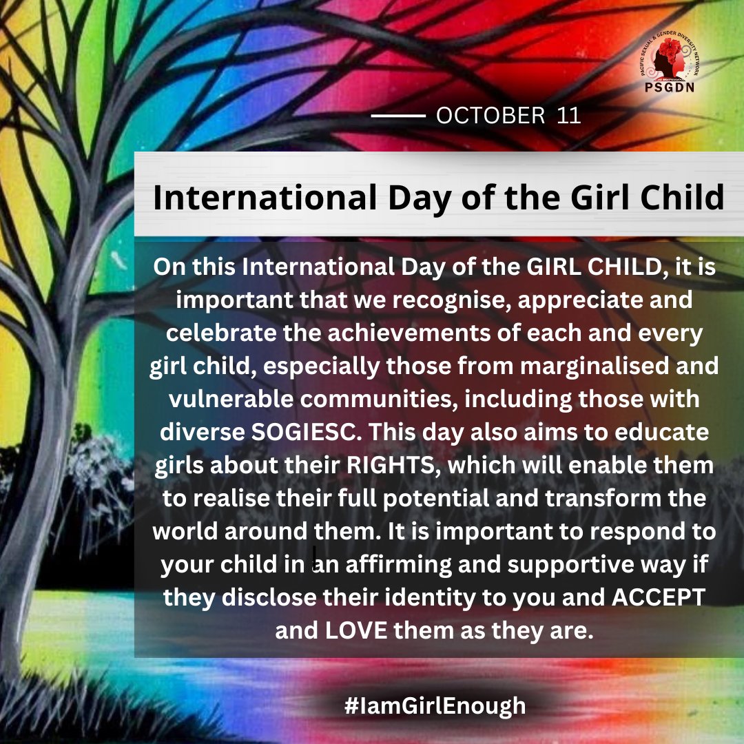 On this #InternationalDayOfTheGirlChild, it is important that we recognise, appreciate and celebrate the achievements of each and every #GirlChild, especially those from marginalised and vulnerable communities, including those with diverse SOGIESC. #IamGirl #IamGirlEnough #LGBTQ