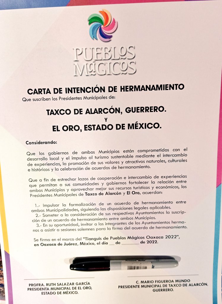 NexosTuristicos's tweet photo. Durante el #TianguisDePueblosMagicos2022 se llevó a cabo la firma de la Carta de Intención de Hermanamiento entre los #PueblosMagicos de #TaxcoDeAlarcon Guerrero y #ElOro Edomex, teniendo como testigos de honor a @TorrucoTurismo @SECTUR_mx @alejandromurat @GobOax @CarlosGleFlores https://t.co/EuhHvn0cV2