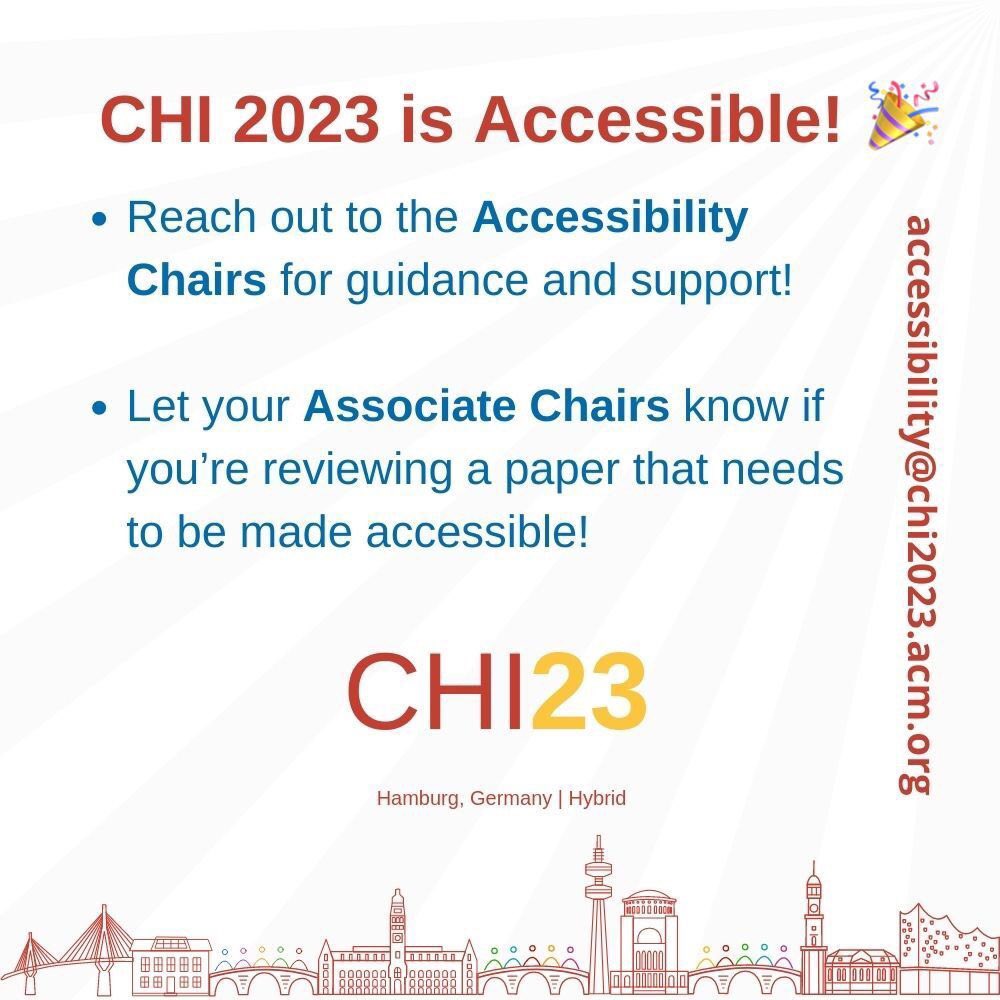 Hello #chi2023, let’s make this conference as accessible as possible!

Please do reach out to the Accessibility Chairs for guidance and support!

Also, do let your Associate Chairs know if you’re reviewing a paper that needs to be made accessible.

#reCHInnecting #SIGCHI