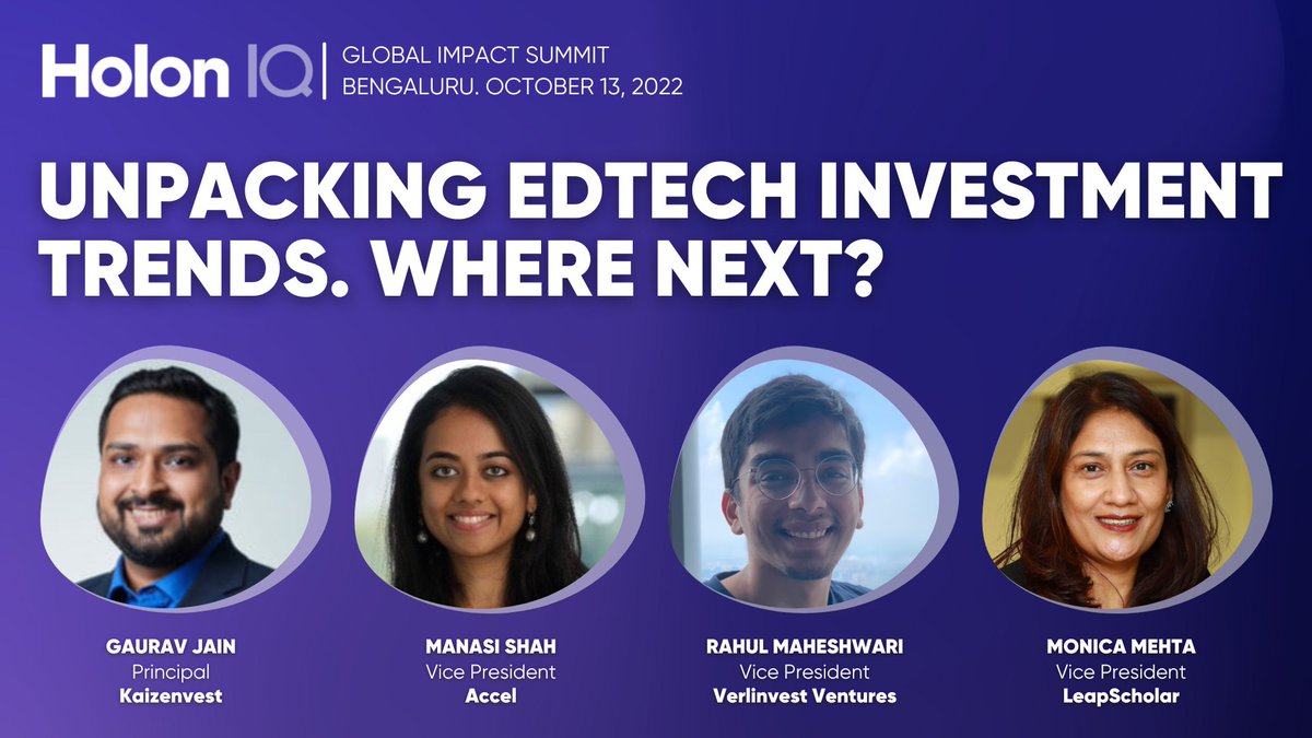 India has seen a blockbuster few years for #EdTech growth. We now welcome on stage Gaurav Jain <a href="/Kaizenvest/">Kaizenvest</a>, Manasi Shah <a href="/Accel/">Accel</a>, Rahul Maheshwari - Verlinvest and Monica Kapadia Mehta <a href="/LeapScholar/">Leap Scholar</a>, to find out about where is growth occurring &amp; whether it will last. #HolonIQSummits