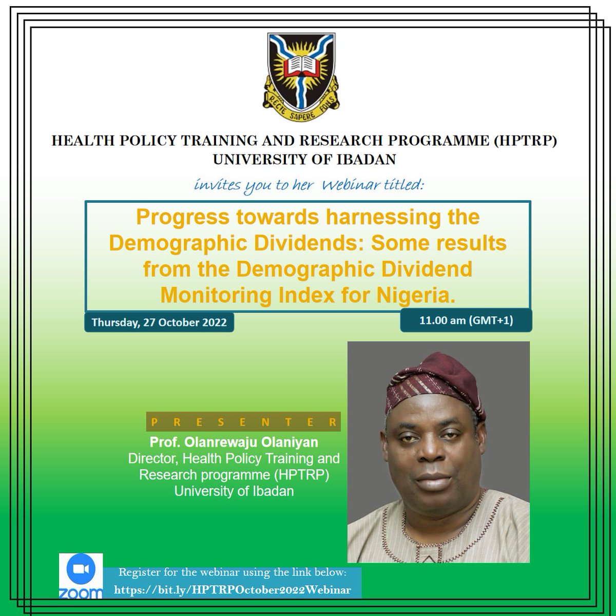 LOlaniyan's tweet image. You are invited to a webinar titled "Progress towards harnessing the Demographic Dividends: Some results from the Nigerian Demographic Dividend Monitoring Index (DDMI)"
Date: 27 Oct 2022
Time: 11am GMT+1