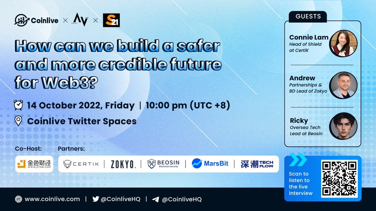 CoinliveHQ's tweet photo. 📣 #CoinliveAMA 🔥

🟢 Join us tomorrow, Friday 14/10 at 10pm (UTC +8) for our Space, co-hosted by @apacdao and @S21_Bali.

✅ How can we build a safer and more credible future for Web3? 

❇️ Connie of @CertiK, Andrew of @ZOKYO_io, Ricky of @Beosin_com

 https://t.co/D4Rsh3gBdM https://t.co/qV2xJKitTh