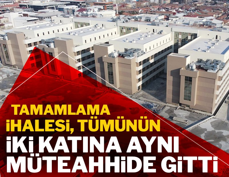 500 yataklı hastanenin tamamlama ihalesi aynı müteahhide tamamının iki katına verildi 
Müteahhit, 2019'da 261 milyona iki yılda bitirmek üzere sözleşme imzaladı. İş bitmedi. Yeni tamamlama ihalesi açıldı. Tamamlama için 2 kat daha para verilecek. 

sozcu.com.tr/2022/ekonomi/h…