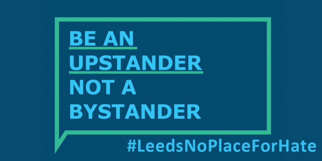If you witness a hate crime or incident, be an upstander not a bystander. Intervene if it’s safe, take notes or video, calm the situation and support the victim.

It's Hate Crime Awareness Week, so get informed about what to do at:

orlo.uk/kzcdA

#LeedsNoPlaceForHate