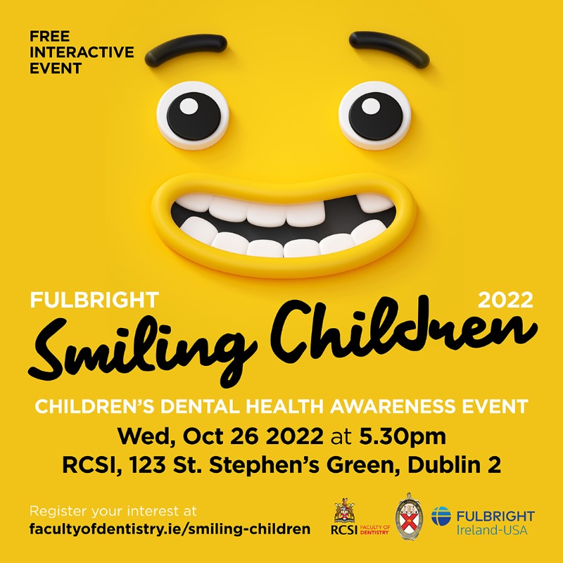 facdentistry's tweet photo. Dental problems in children can be prevented!
Want to find out how?
Join us on Wed Oct 26 at @RCSI_Irl
This FREE INTERACTIVE EVENT will provide information on how to create a solid foundation for children’s good oral health throughout life.
#fulbright #rcsi #smilingchildren