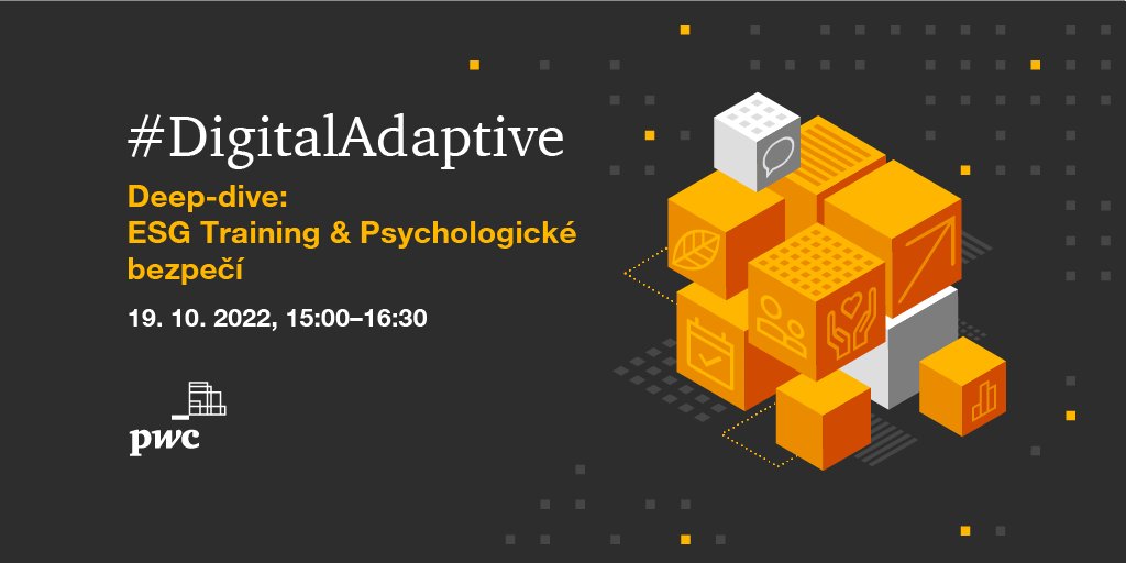 Digitální adaptabilita je výzvou, která se týká každé firmy. Proto vás zveme k účasti na on-line eventu s názvem ESG Training a Psychologické bezpečí
#DigitalAdaptive
Deep-dive: ESG Training &amp; Psychologické bezpečí
19. 10. 2022, 15:00–16:30
Registrace  ➡️ survey.pwc.com/jfe/form/SV_8C…