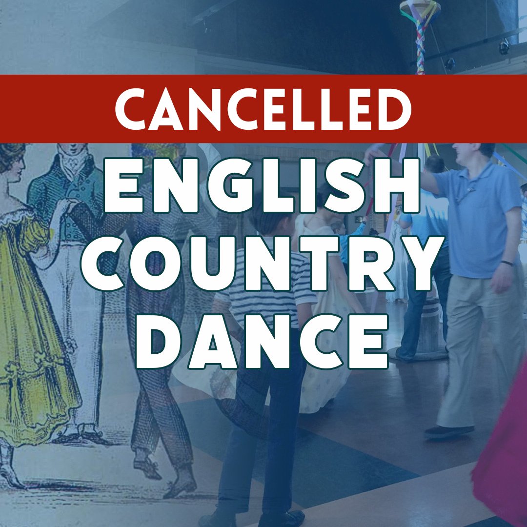English Country Dancing has been cancelled for this month - thank you!