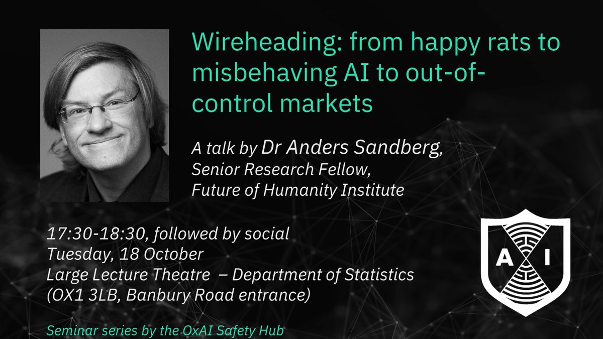 Join us next Tuesday for our first AI Safety talk this term! @anderssandberg will be discussing wireheading, followed by a Q%A and social fb.me/e/2Xan1DJcA