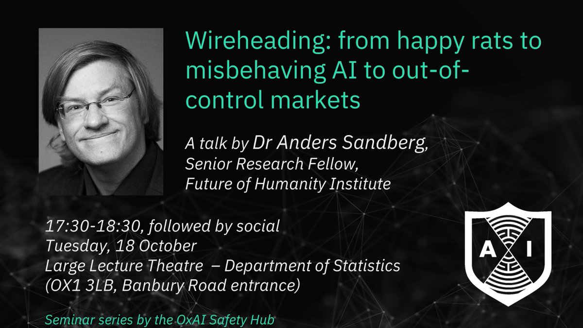 Oxford AI Society (@oxfordai) on Twitter photo Join us next Tuesday for our first AI Safety talk this term! <a href="/anderssandberg/">Anders Sandberg</a> will be discussing wireheading, followed by a Q%A and social fb.me/e/2Xan1DJcA Join us next Tuesday for our first AI Safety talk this term! <a href="/anderssandberg/">Anders Sandberg</a> will be discussing wireheading, followed by a Q%A and social fb.me/e/2Xan1DJcA