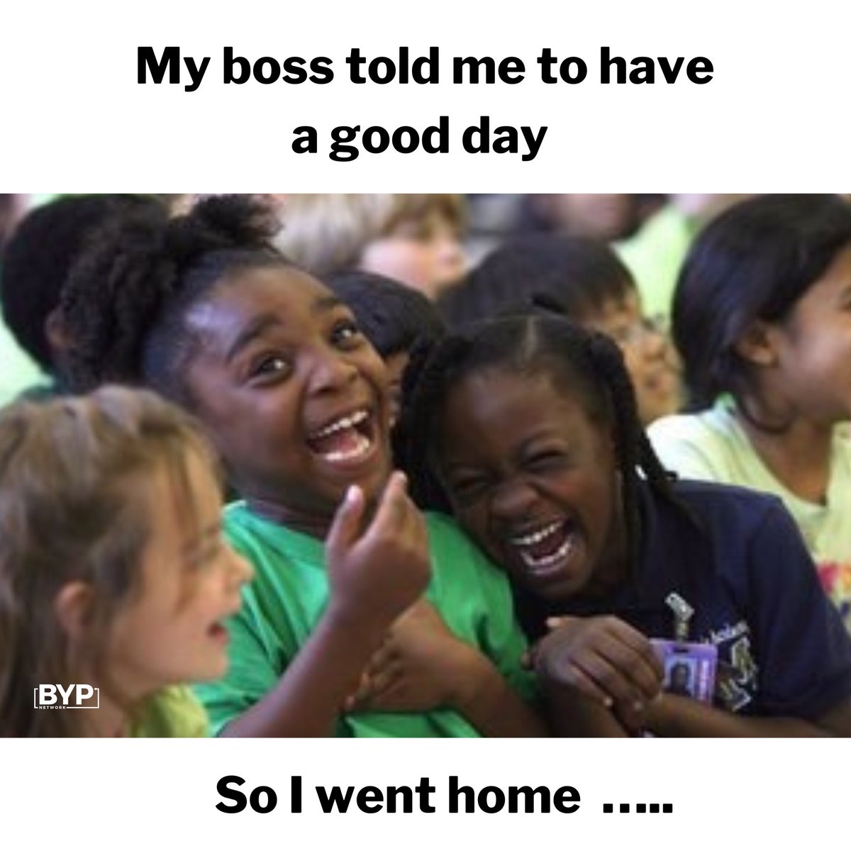 BYPNetworkApp's tweet photo. Work sometimes be like β¦..
Is it the weekend yet? ππ€£
#nosey #fun #funny #funnyvideos #funtimes #memes #thursdayvibes #happy #lifequotes #life #humour #humor #isittheweekendyet #bossproblems #lifebelikethat #funnymeme #workmeme #workbanter https://t.co/3STTeRbrxb