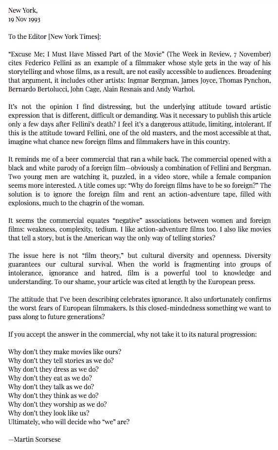 All The Right Movies (@ATRightMovies) on Twitter photo 2022-10-13 15:00:03 29 years ago, the @nytimes published an article criticising Federico Fellini and some other foreign language films, calling them 'hard work'. MARTIN SCORSESE sent this incredible letter in response. 29 years ago, the @nytimes published an article criticising Federico Fellini and some other foreign language films, calling them 'hard work'. MARTIN SCORSESE sent this incredible letter in response.