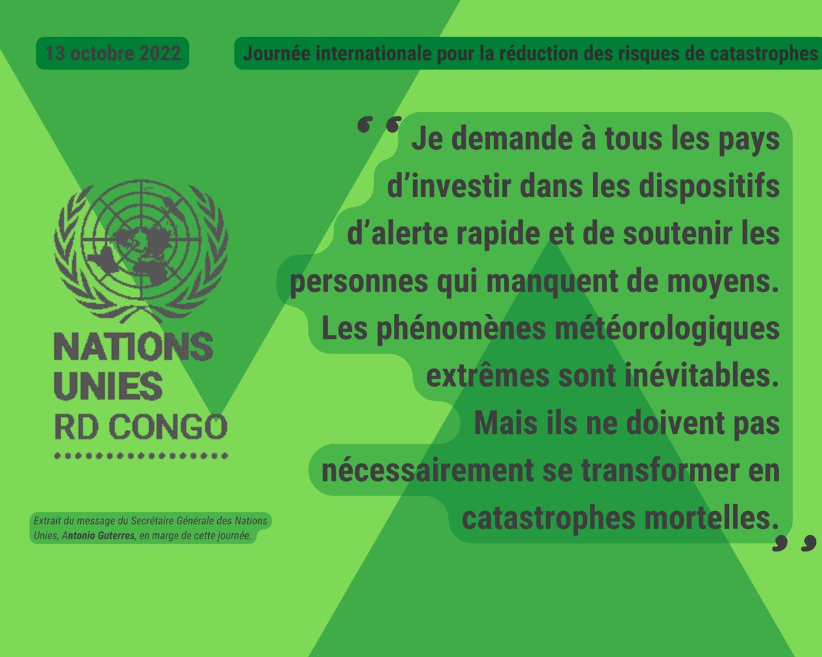 Journée internationale pour la réduction des risques de catastrophes. Le Secrétaire Général de @ONU_fr plaide pour des mesures d'alerte afin que les #phénomènes naturels ne se transforment pas en #catastrophes naturels. Lire l'intégralité du message 👉 drcongo.un.org/fr/203173-jour…