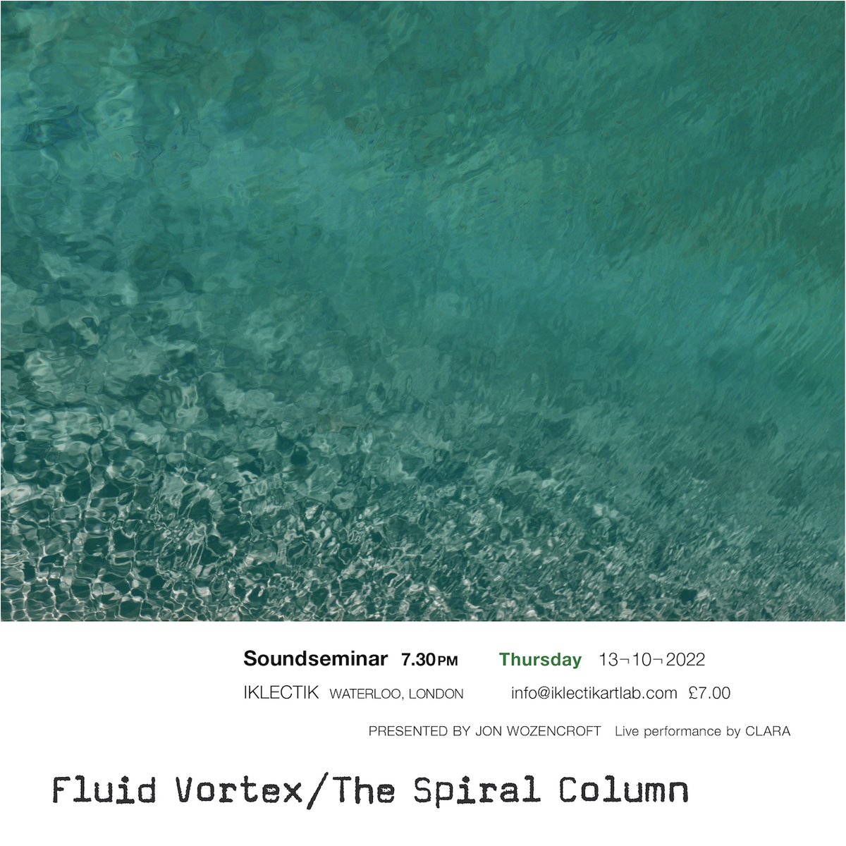 touchmusic's tweet photo. TONIGHT - Jon Wozencroft's Sound Seminar "Fluid Vortex/The Spiral Column" @iklectikartlab also features CLARA live in concert | https://t.co/pGx2Sej4cQ @jonwozencroft #soundseminar https://t.co/NH9DTAuPZo