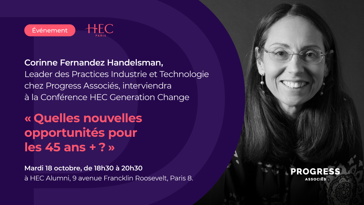 📅"Quelles nouvelles opportunités pour les 45 ans +?". Corinne Fernandez, Leader des Practices Industrie et Technologie chez <a href="/ProgressAssocie/">Progress Associés</a>, interviendra à la Conférence Generation Change organisée par <a href="/HECParis/">HEC Paris Business School</a>, le mardi 18 octobre ! Pour s'inscrire ➡ bit.ly/3rtgK5X