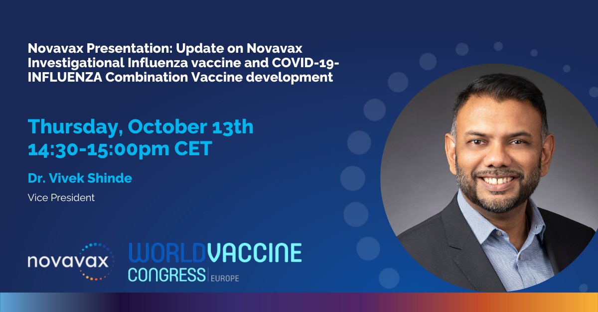 TODAY: Make sure to attend Dr. Vivek Shinde's presentation 'Update on Novavax Investigational Influenza vaccine and COVID-19-INFLUENZA Combination Vaccine development' at @vaccinenation World Vaccine Congress Europe! You won't want to miss it. #WVCEU