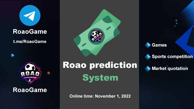 Roaogame predictive features are about to go online, hold ROAO to participate in predictions including game competitions, sports competition, market quotes