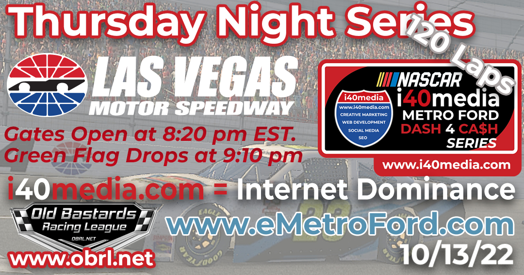 i40media's tweet photo. Old Bastards Racing League 
I40media - Metro Ford Chicago Xfinity Nationals Racing Series Race
Thursday @ Las Vegas Motor Speedway 120 Laps

Practice: Opens at 8:20 PM EST
Drivers Meeting 8:50 PM
To Race You Must Be In Practice By 8:30 PM

Race Info at… https://t.co/jDGLA2js3c https://t.co/iXHcNXoACP