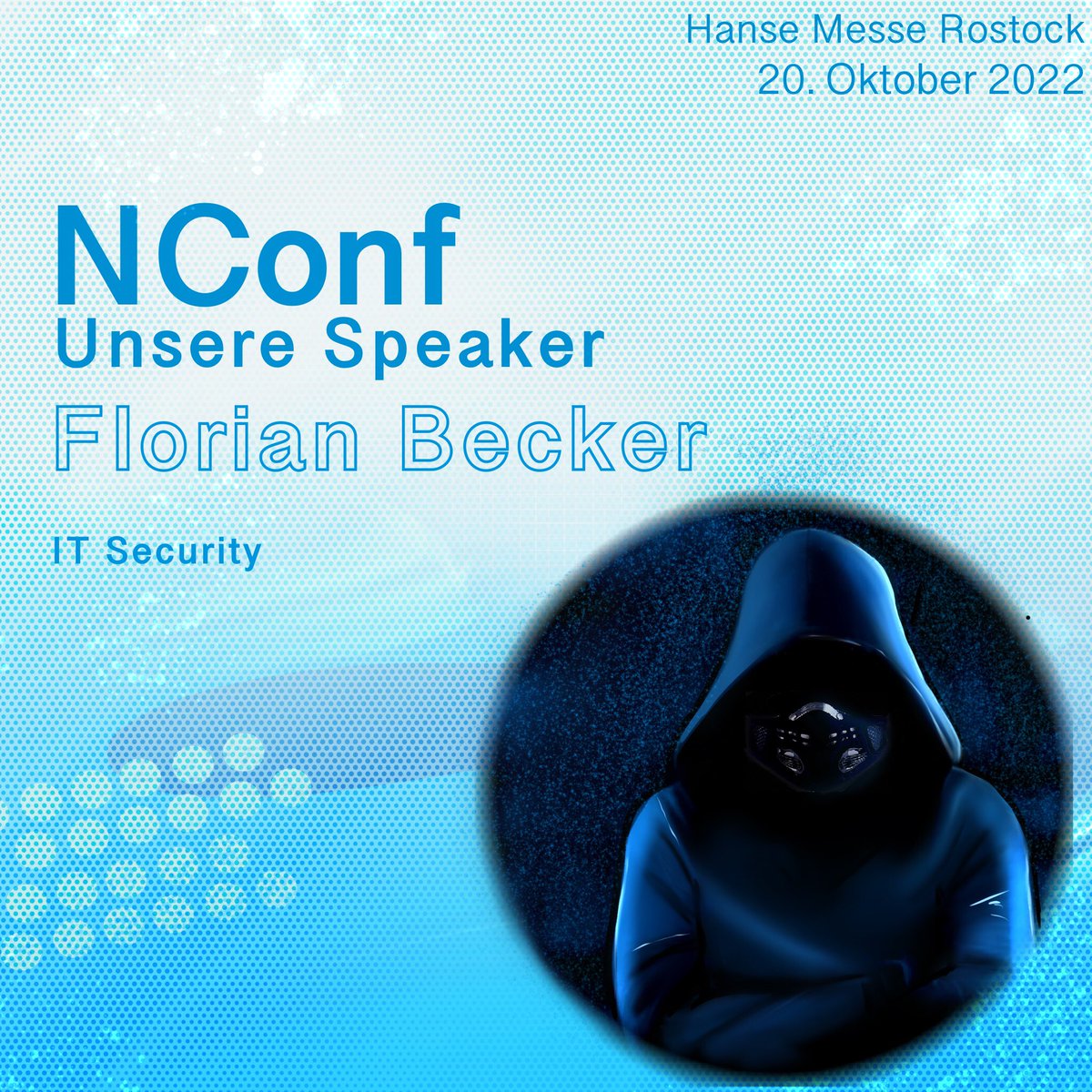 NconfeV's tweet photo. Wir stellen vor: 
Florian Becker
mit dem Thema:
IT Security 

Jetzt Tickets sichern unter: https://t.co/gtZenNMylW

#nconf #itconference #konferenz #festival #coding #it #ai #mobile #newtech #digitalesmv https://t.co/t7ULRbQVWr