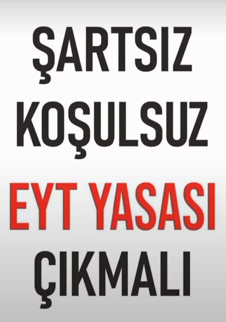 Şartsız, formülsüz, koşulsuz 99 öncesi haklarımızı istiyoruz.. #EYTninSesiKısılmaz #EytFormülistemiyor #EmeklilikteYasaTakılanIar