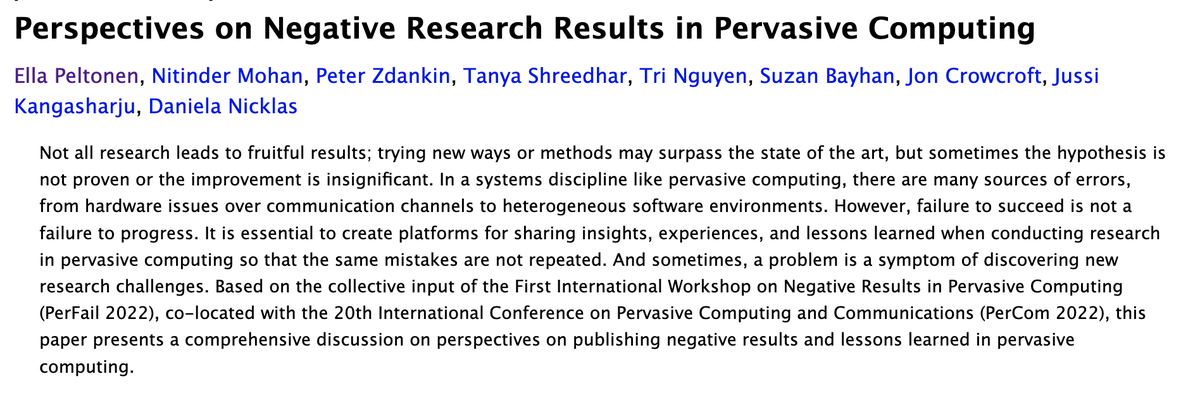 Ella_Peltonen's tweet image. &quot;Perspectives on Negative Research Results in Pervasive Computing&quot; i.e. our report from lessons learned from the first-ever #PerFail2022 workshop (co-located with @IEEEPerCom) is out! Read and submit your failures for the next workshop in #Percom2023.

arxiv.org/abs/2210.05708
