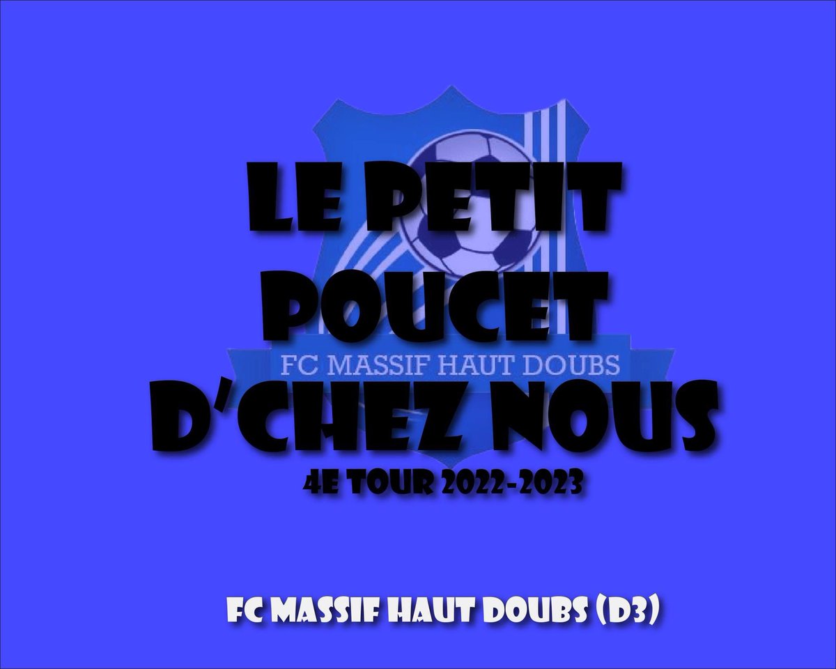 CdFduDoubs's tweet photo. #lepetitpoucetdcheznous pour le quatrième tour c’est le FC Massif du Haut Doubs, club de D3 https://t.co/foduX4NkaC