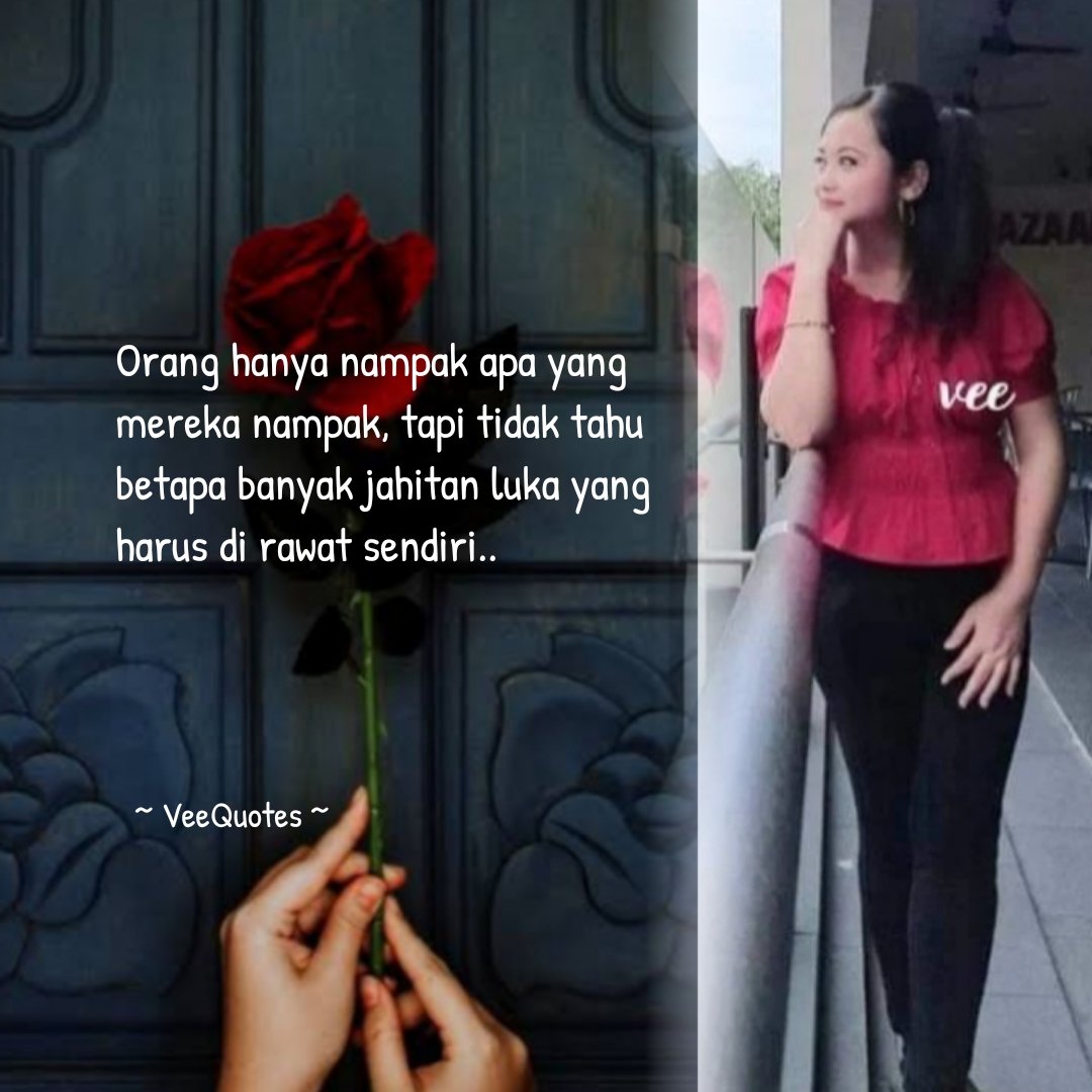 zizie_lia's tweet photo. Orang hanya nampak apa yang mereka nampak, tapi tidak tahu betapa banyak jahitan luka yang harus di rawat sendiri.
#vee #VeeQuotes #author
#penulis #poetrylovers #buku #cerpen #novel #anekdot https://t.co/nbz5c9uQXF