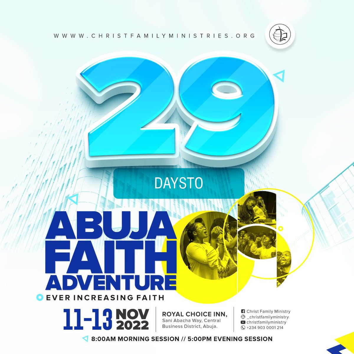 ChristFMinistry's tweet photo. Get ready! Your life is about to change. You are going to grow in leaps and bounds.
Abuja Faith Adventure is the meeting for you. Make it a weekend with God.
#AbujaFaithAdventure
#EverIncreasingFaith
#ChristFamilyMinistry
#LoveIsKing https://t.co/4pD7RSnnRk