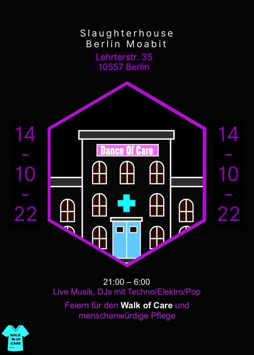 Morgen ist der Dane of Care! Feiert mit uns für eine menschenwürdige Pflege und freut auf die gute Musik von:

TRANSOPHONIX
S.T.A.S.H.
LOVE &amp; HARMONY (Disco)
ANNICA (Spanisch &amp; Pop)
JILLIEN (Techno)
DARIA &amp; KARL (Trash) 

Im SLAUGHTERHOUSE ab 21:00
Lehrter Straße 35