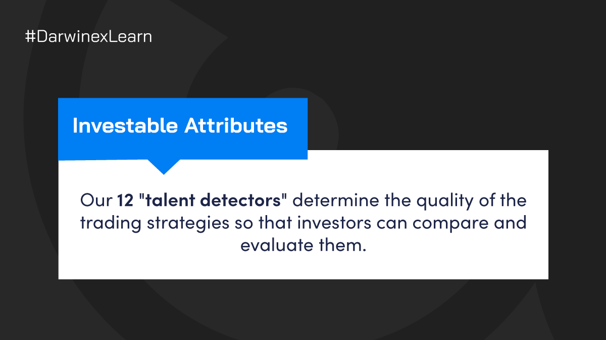 Darwinexchange's tweet photo. Investable Attributes (IAs) fractionate talent behind a #DARWIN and allow #investors to assess and compare DARWINs since they all share the same target #risk. 

Learn more here https://t.co/0tHhDg2ZWr

Your capital is at risk. Past performance is not indicative of future results. https://t.co/D5PlIm2mH5