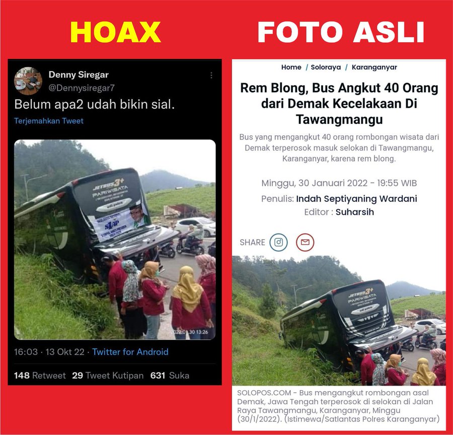 Pak <a href="/mabespolri_/">Polri</a> tangkap si
<a href="/Dennysiregar7/">Denny Siregar</a>
Die menyebar foto HOAX kecelakaan bus dengan foto pak <a href="/aniesbaswedan/">Anies Rasyid Baswedan</a> 

Foto asli merupakan kecelakaan yang terjadi di Tawangmangu 30 Januari 2022 lalu

Postingannye, dihapus tapi banyak yg sudah SS 👇👇👇