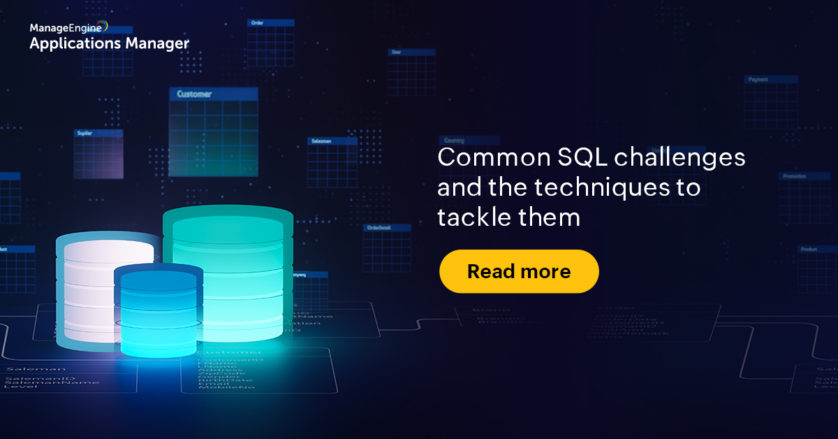 ME_ITOM's tweet image. [Blog] Learn how to tackle the most commonly faced SQL monitoring challenges: shorturl.at/DMOZ0
#SQL #SQLmonitoring #Applicationmonitoring