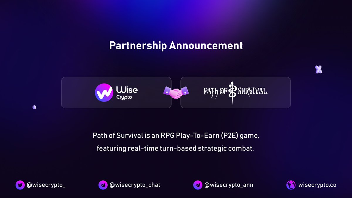 WiseCrypto_'s tweet photo. 👏We are so excited to announce our new #partnership with @PathOfSurvival  - Path of Survival is an RPG Play-To-Earn (P2E) game, featuring real-time turn-based strategic combat. https://t.co/6JaDGtO07a